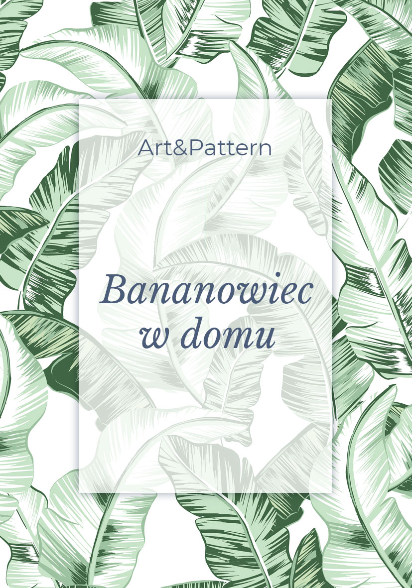 Bananowiec W Domu Patternosophy Akwarelowe Autorskie Wzory Tapet I